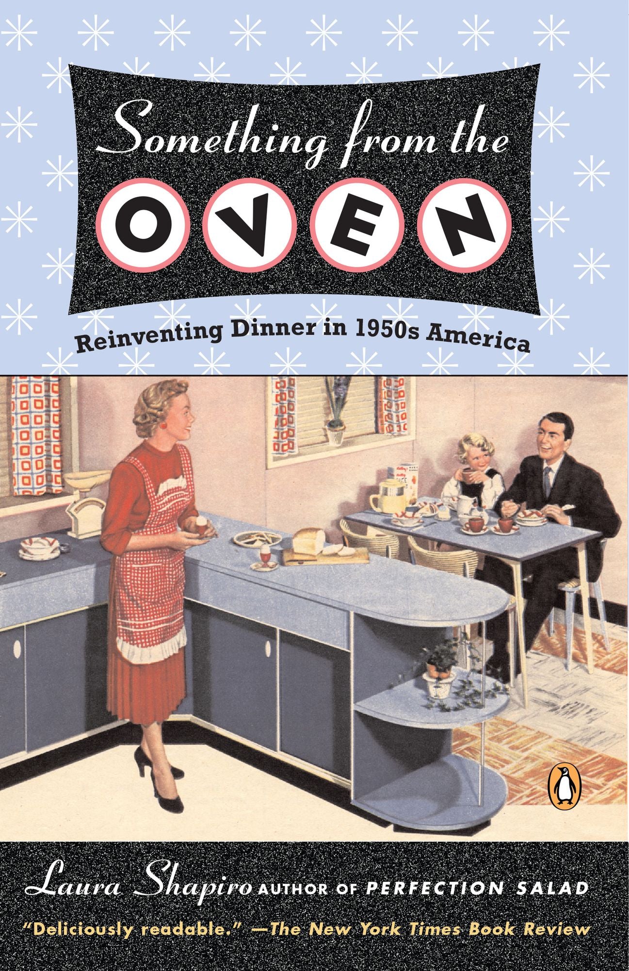 Something from the Oven: Reinventing Dinner in 1950's America