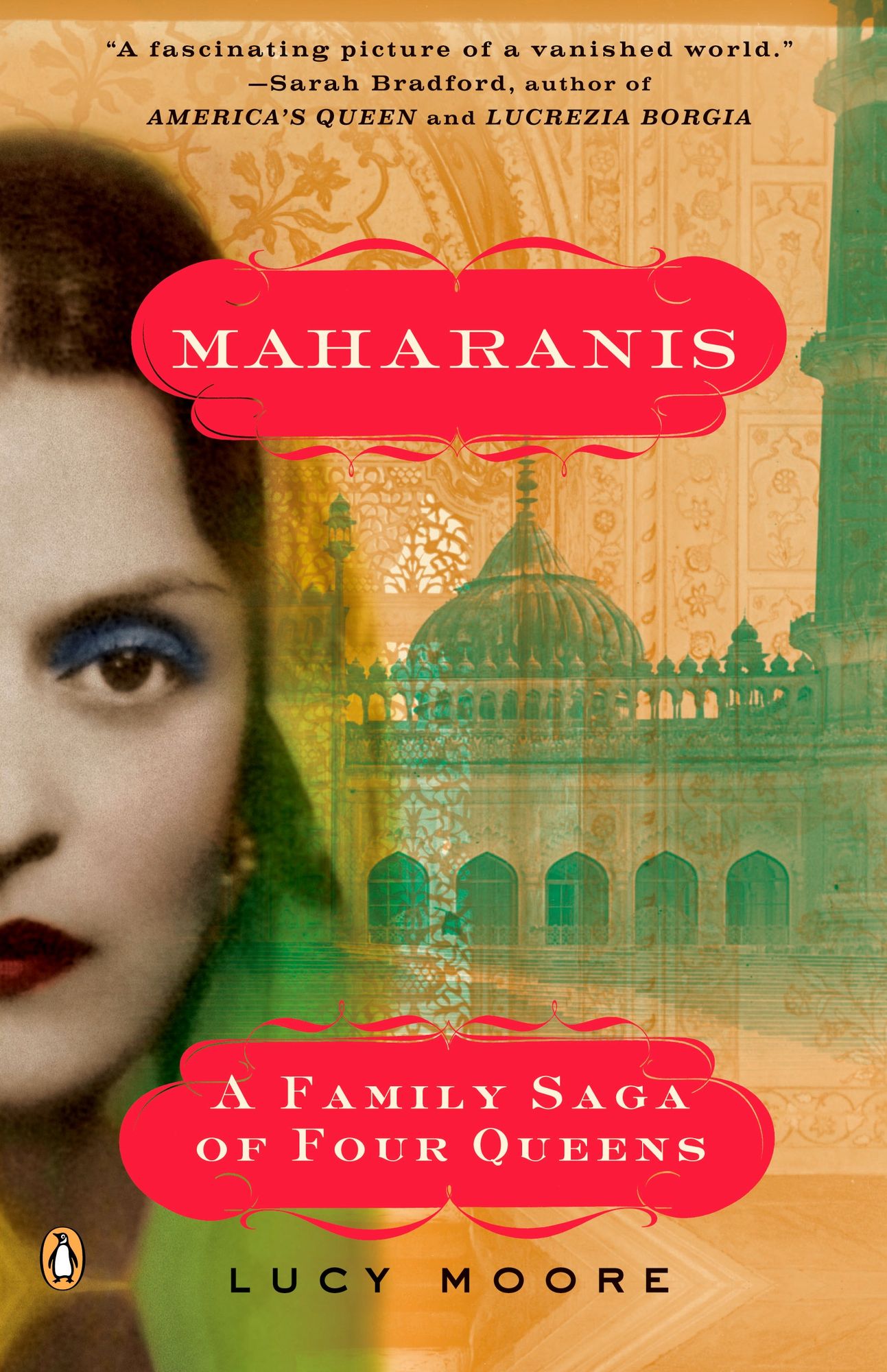 Maharanis: The Extraordinary Tale of Four Indian Queens and Their Journey from Purdah to Parliament