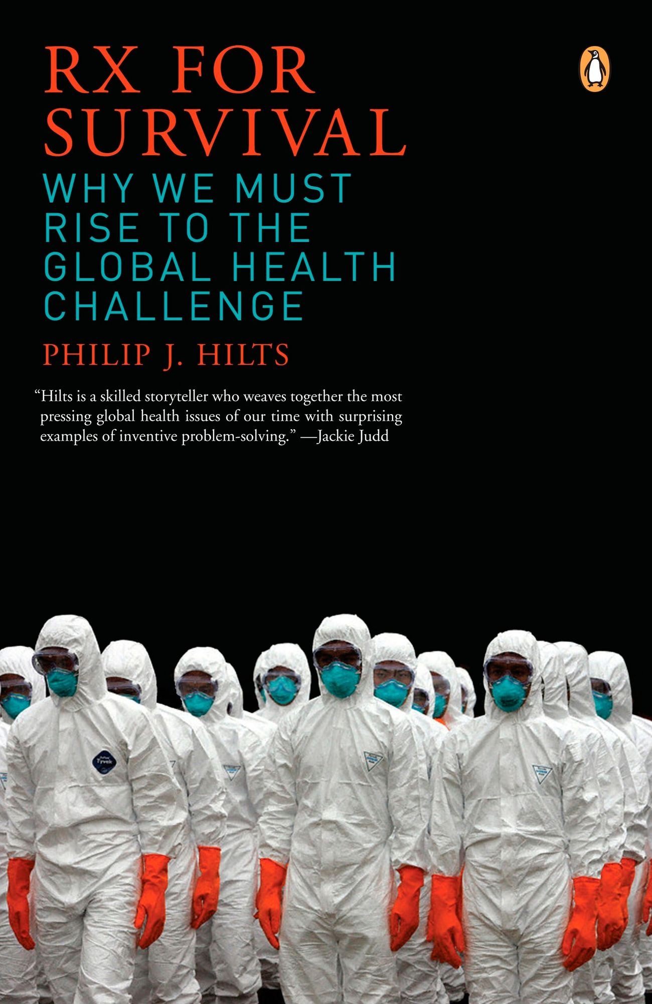 Rx for Survival: Why We Must Rise to the Global Health Challenge