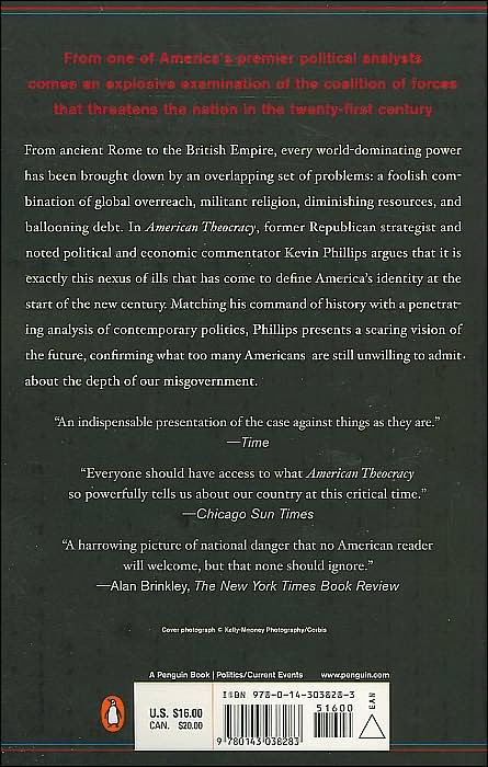 American Theocracy: The Peril and Politics of Radical Religion, Oil, and Borrowed Money in the 21st Century