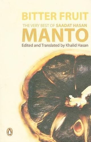 Bitter Fruit: The Very Best of Saadat Hasan Manto