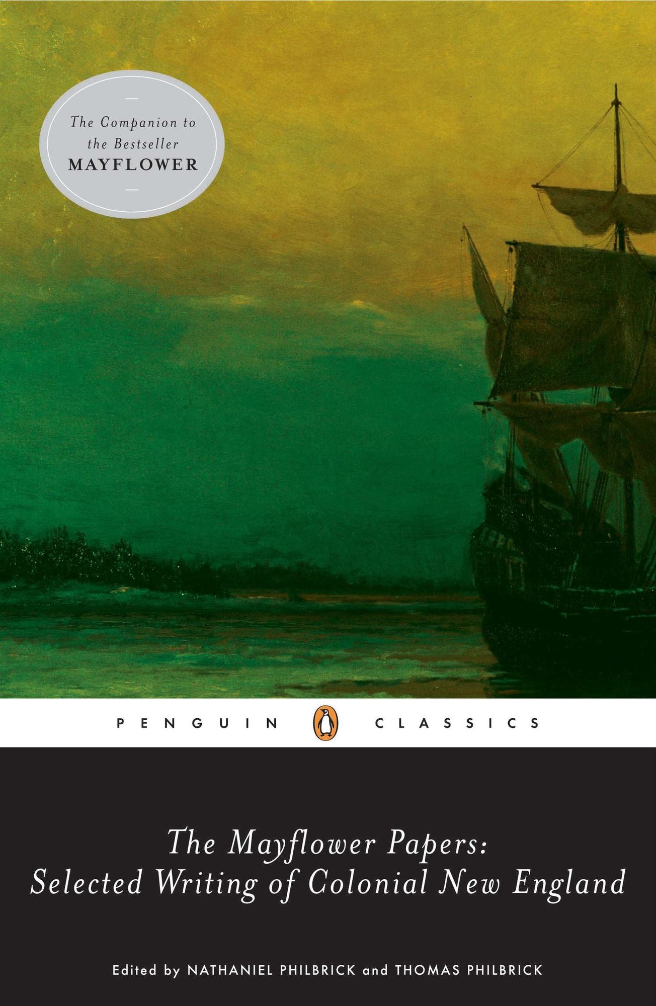 The Mayflower Papers: Selected Writings of Colonial New England