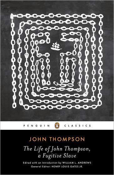 The Life of John Thompson, a Fugitive Slave: Containing His History of 25 Years in Bondage, and His Providential Escape