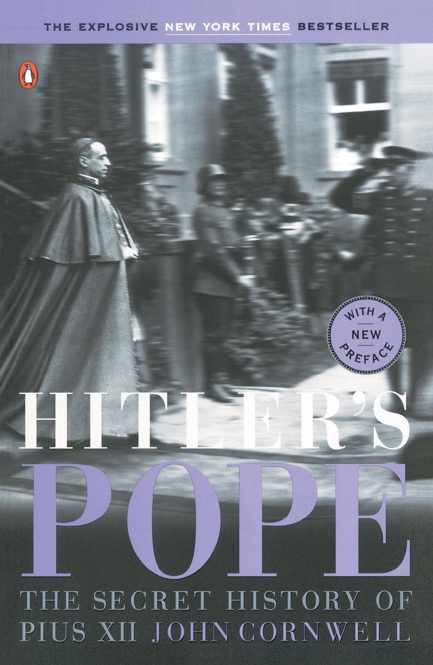 Hitler's Pope: The Secret History of Pius XII
