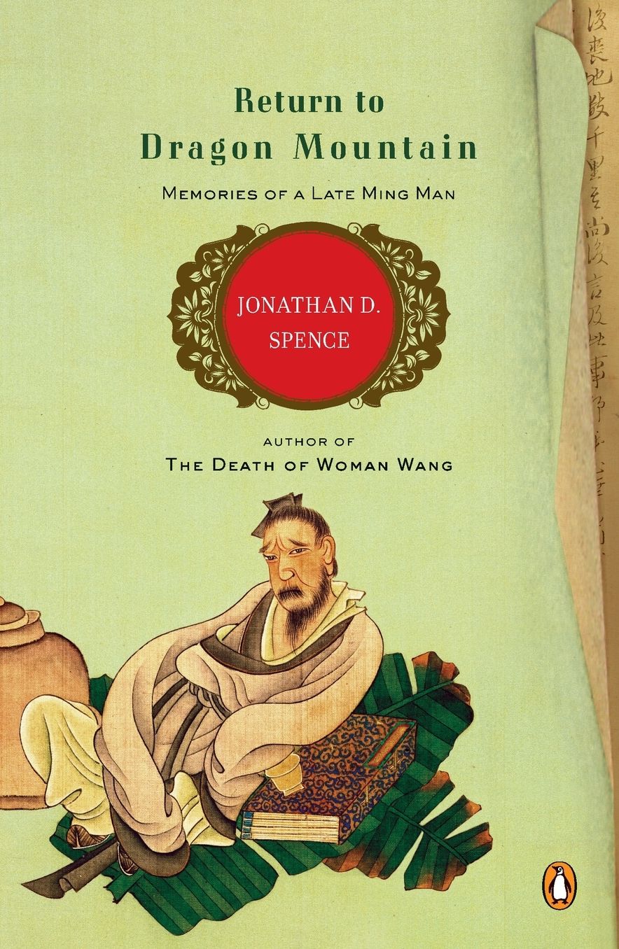 Return to Dragon Mountain: Memories of a Late Ming Man