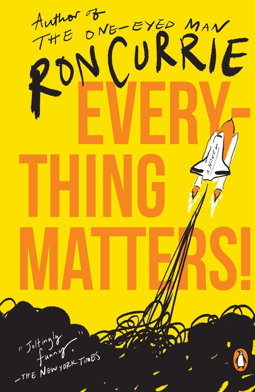 Everything Matters!: A Novel