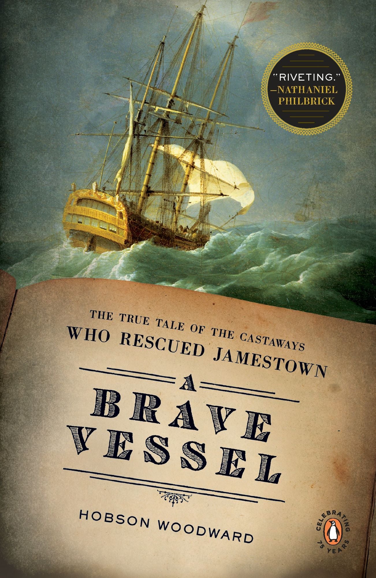 A Brave Vessel: The True Tale of the Castaways Who Rescued Jamestown