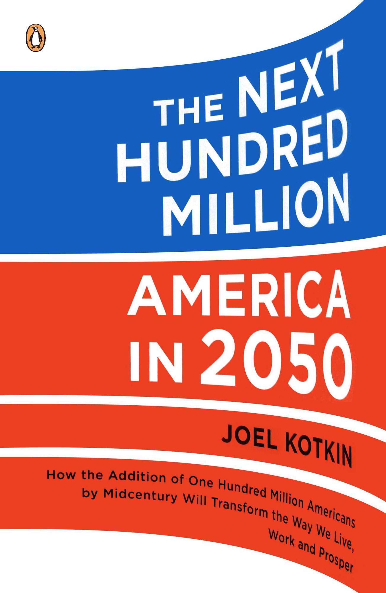 The Next Hundred Million: America In 2050