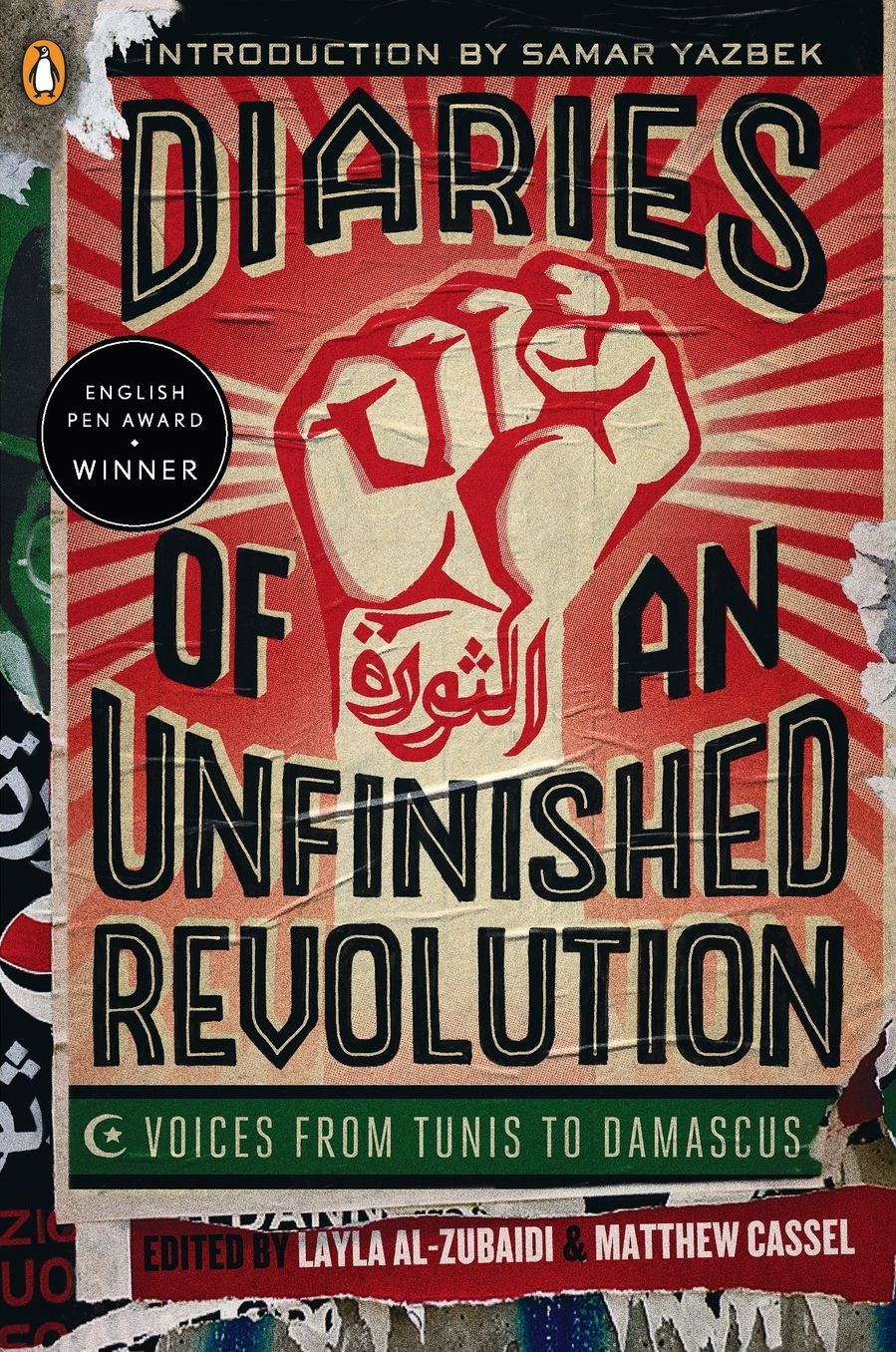 Diaries of an Unfinished Revolution: Voices from Tunis to Damascus