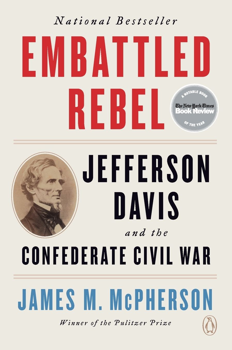 Embattled Rebel: Jefferson Davis and the Confederate Civil War