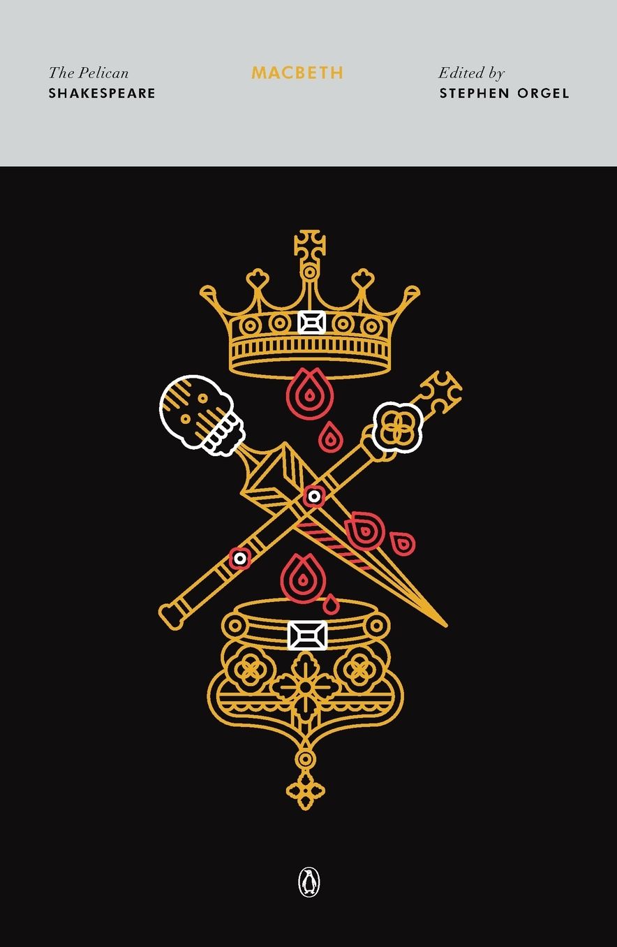 Macbeth: The Pelican Shakespeare