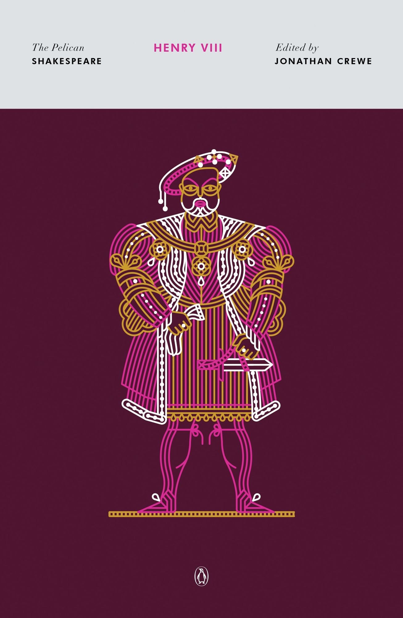 Henry VIII: The Pelican Shakespeare