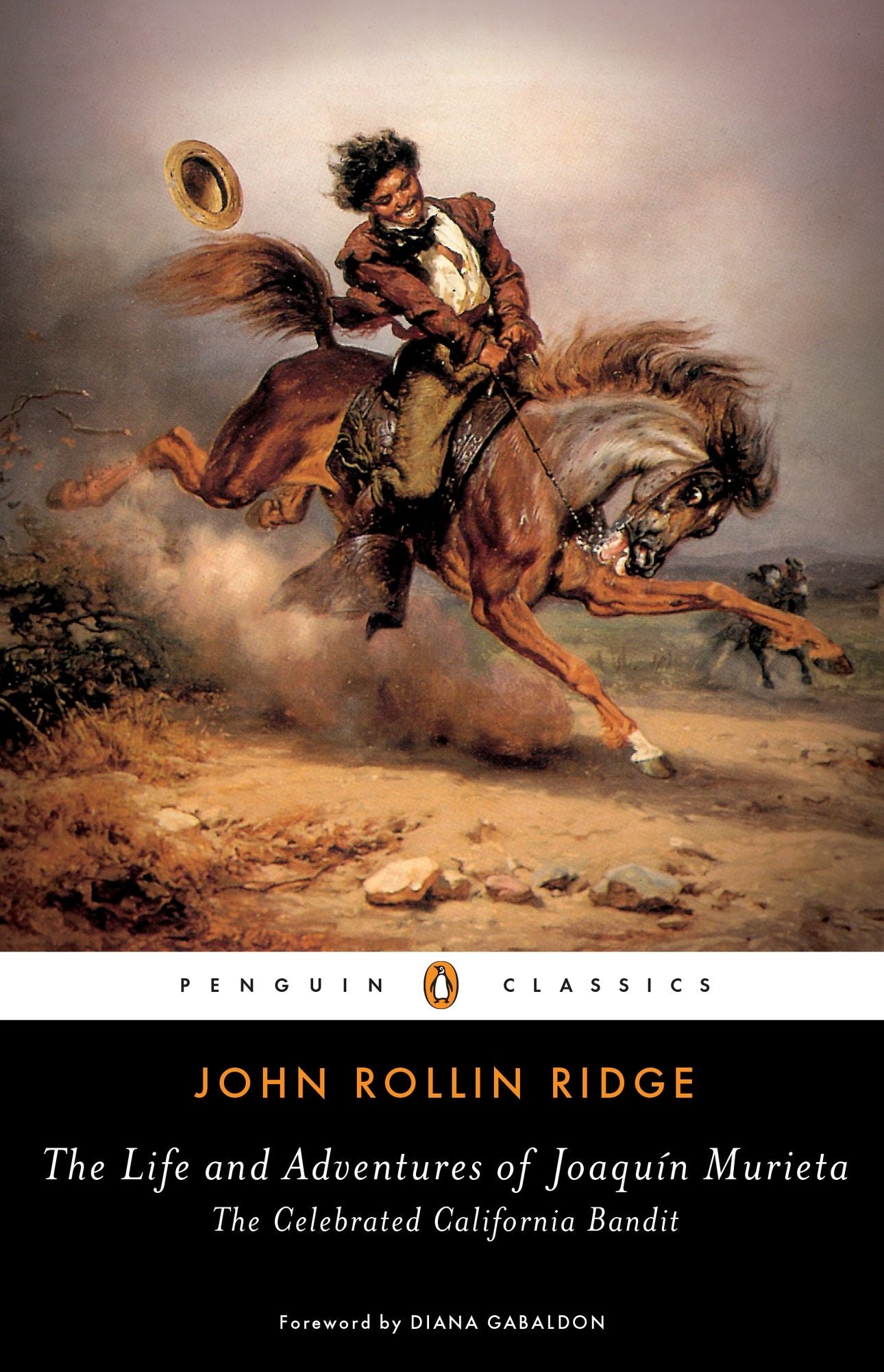 The Life and Adventures of Joaquin Murieta: The Celebrated California Bandit