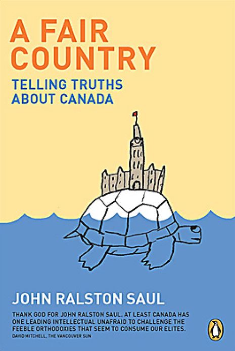 A Fair Country: Telling Truths About Canada