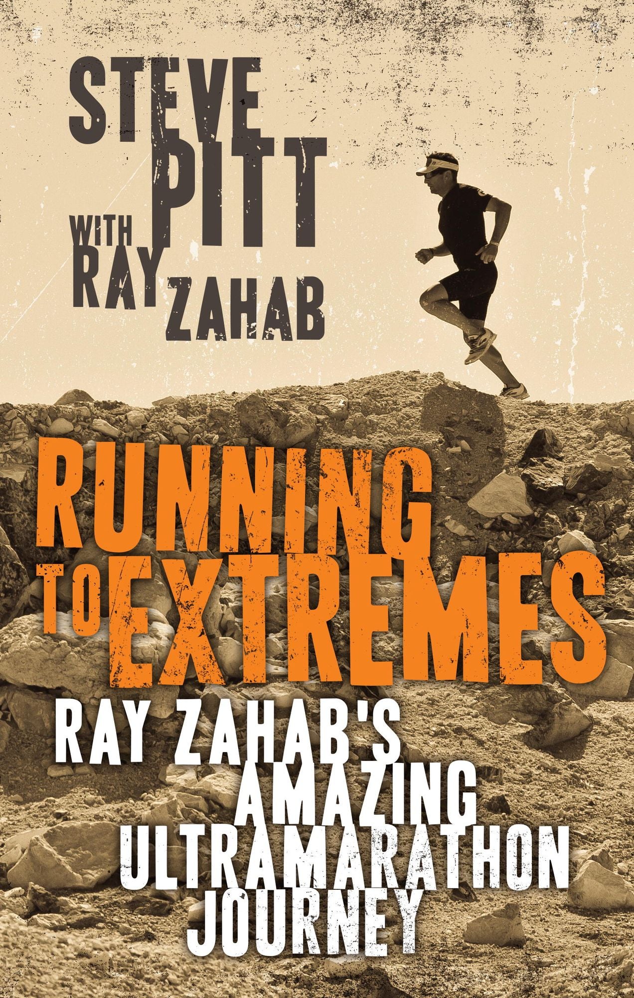 Running to Extremes: Ray Zahab's Amazing Ultramarathon Journey