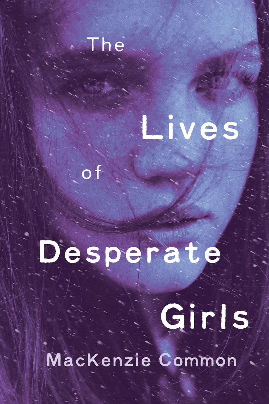 The Lives of Desperate Girls