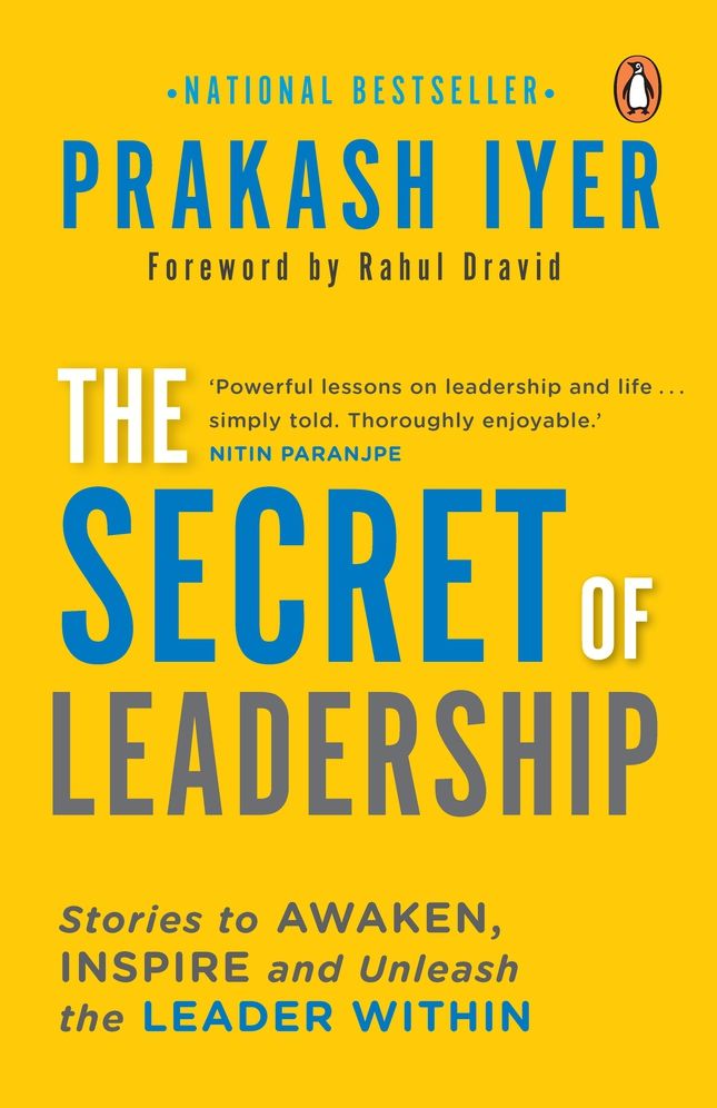 The Secret of Leadership: Stories to Awaken, Inspire and Unleash the Leader Within