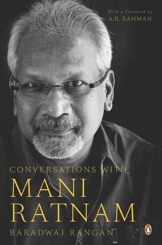 Conversations with Mani Ratnam