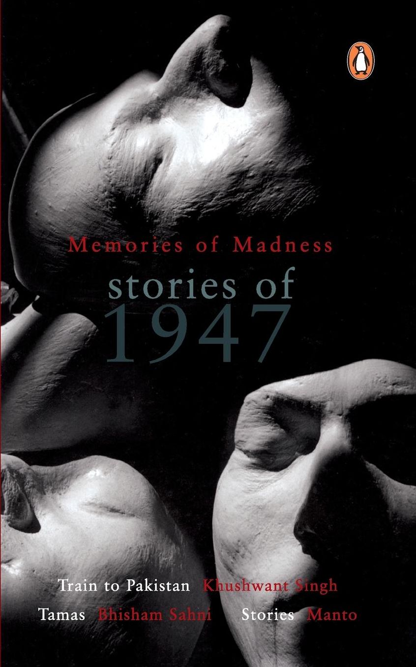 Memories Of Madness: Stories Of 1947