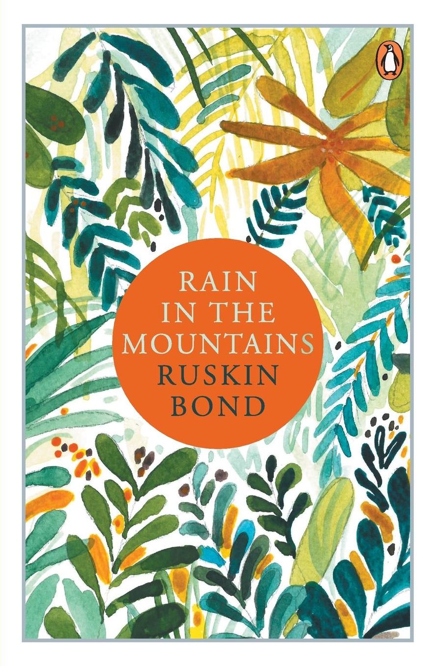 Rain in the Mountains: Notes from the Himalayas