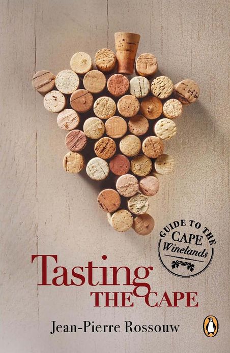 Tasting the Cape - Guide to the Cape Winelands