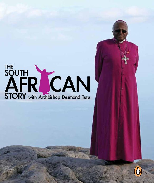 The South African Story with Archbishop Desmond Tutu