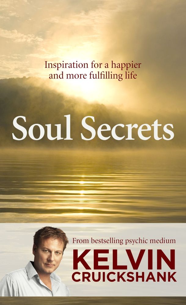 Soul Secrets: Inspiration for a Happier and More Fulfilling Life