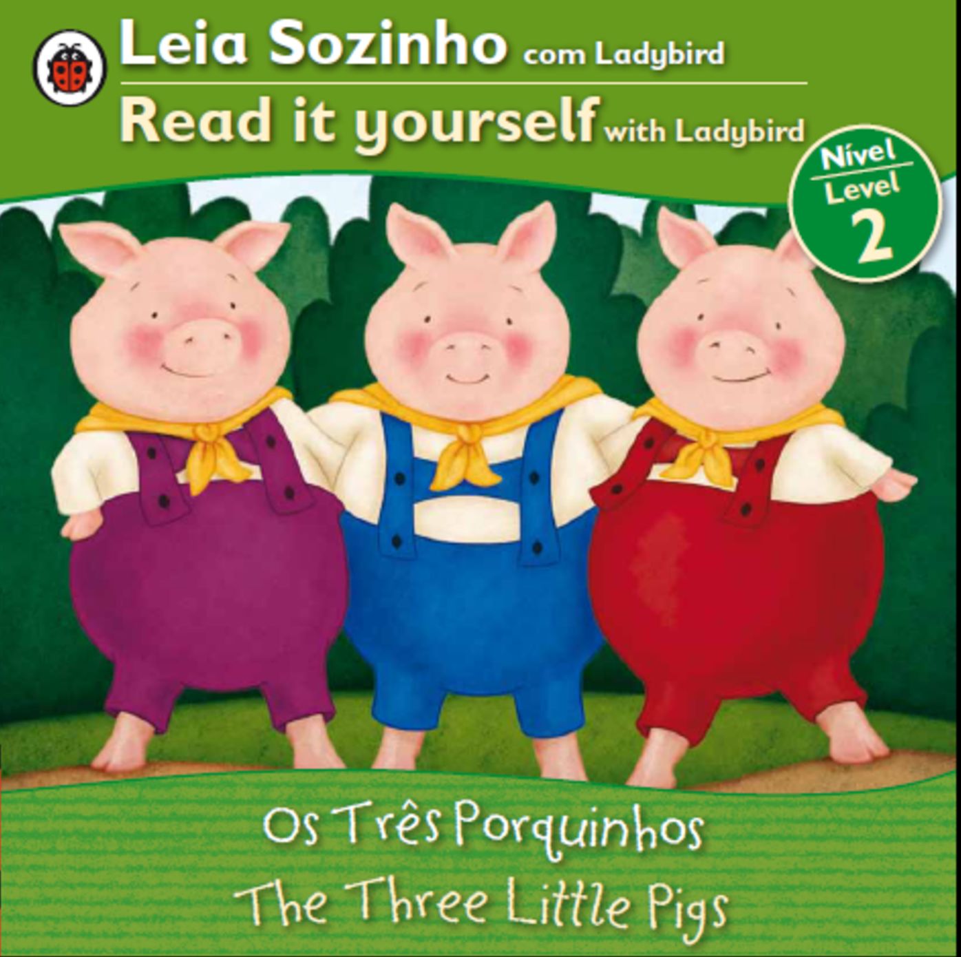 Three Little Pigs, The Bilingual (Portuguese/English): Fairy Tales (Level 2)