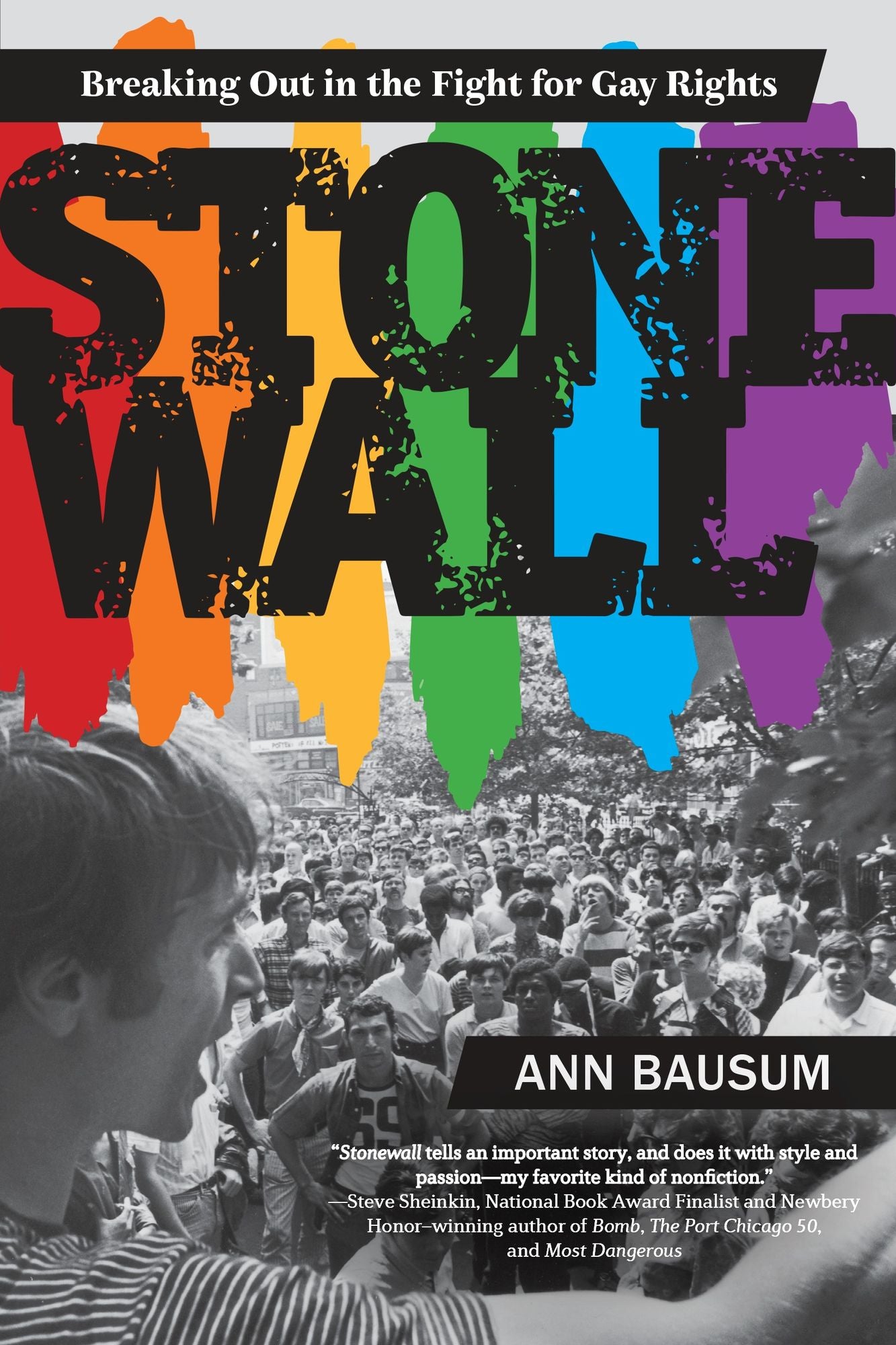 Stonewall: Breaking Out in the Fight for Gay Rights