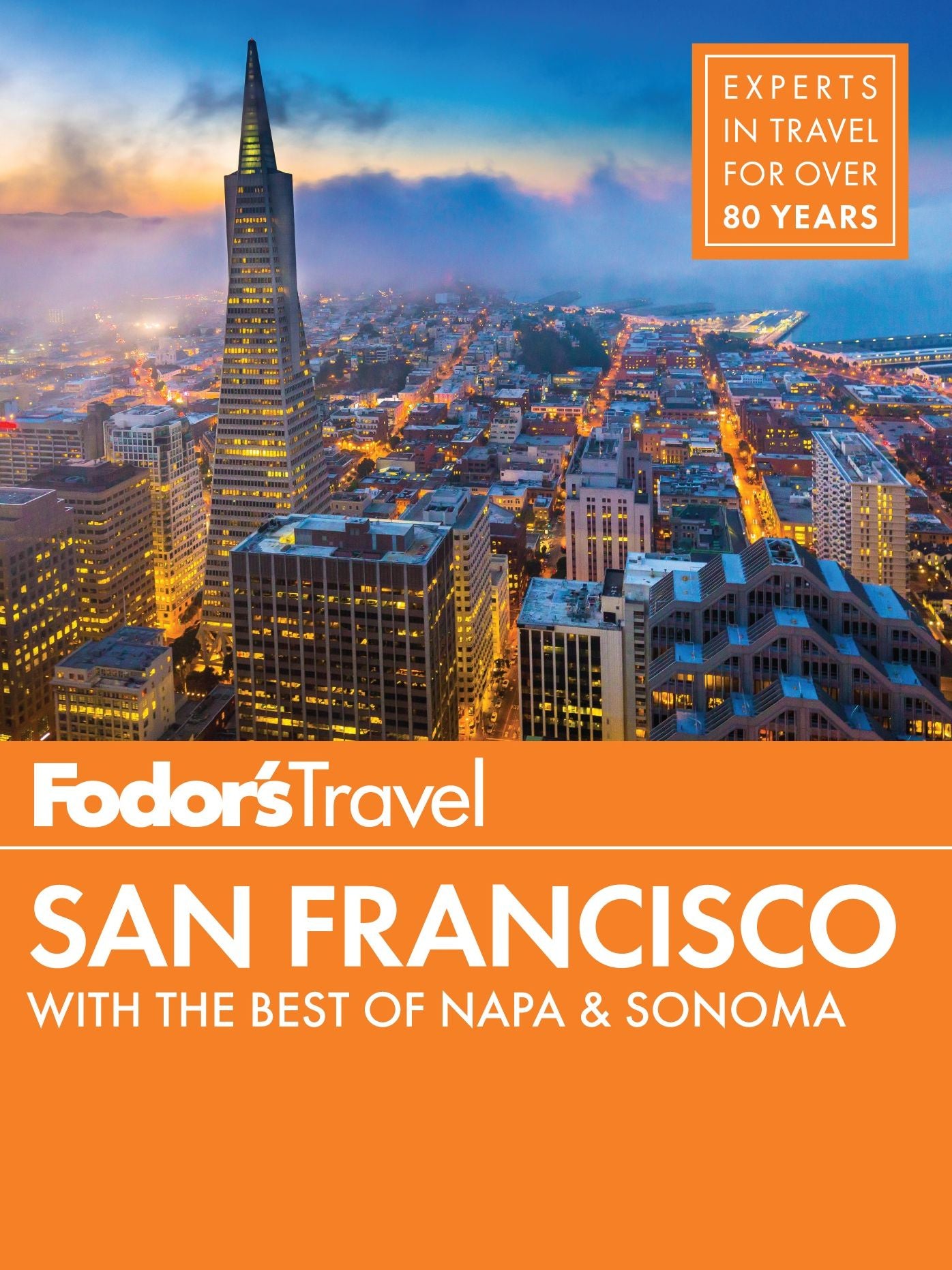 Fodor's San Francisco: With the Best of Napa & Sonoma