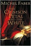 The Crimson Petal and the White