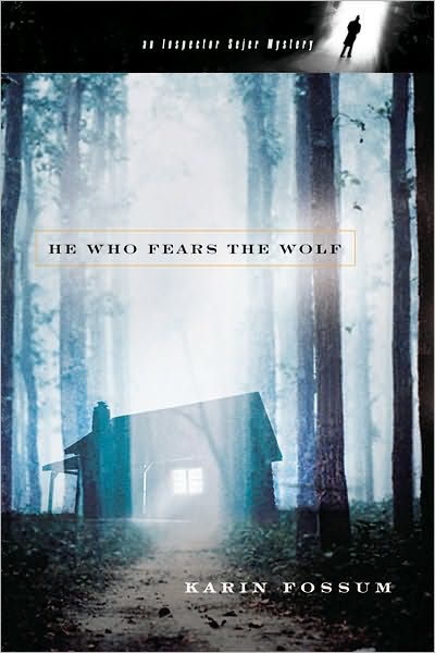 He Who Fears the Wolf (Inspector Sejer Series #3)