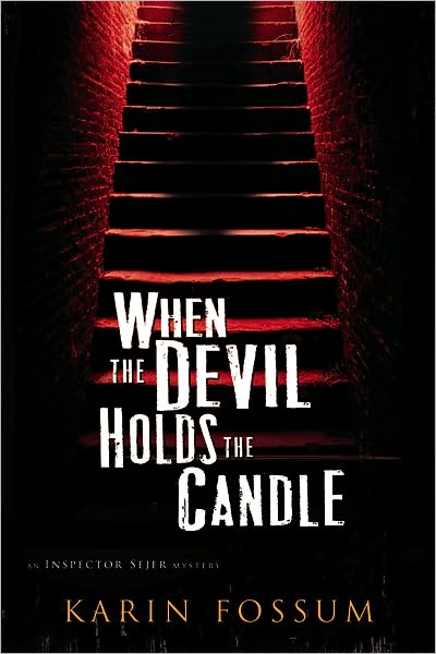 When the Devil Holds the Candle (Inspector Sejer Series #4)