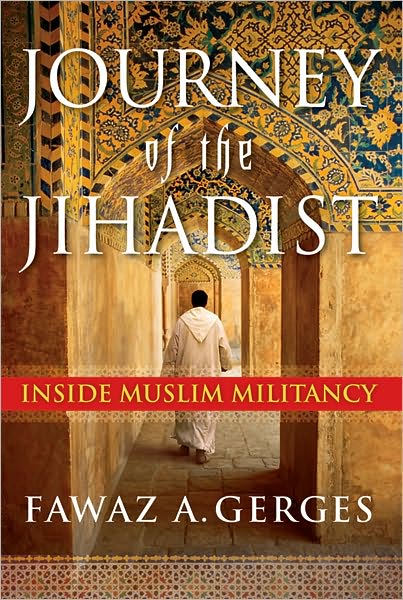 Journey of the Jihadist: Inside Muslim Militancy