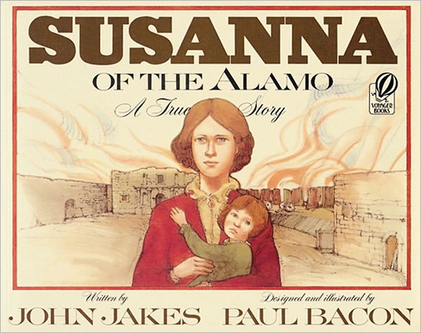 Susanna of the Alamo: A True Story