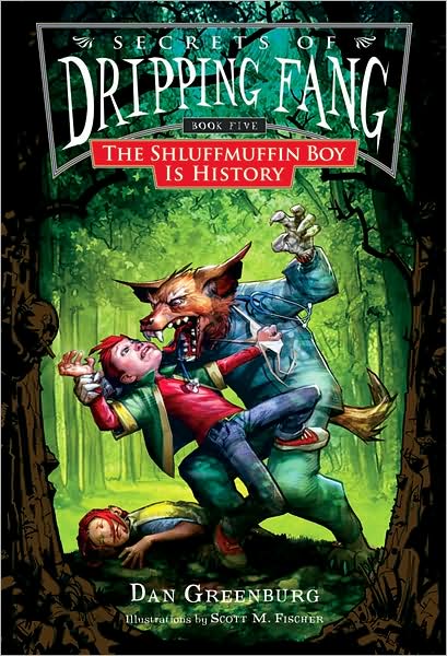 Secrets of Dripping Fang, Book Five: The Shluffmuffin Boy Is History