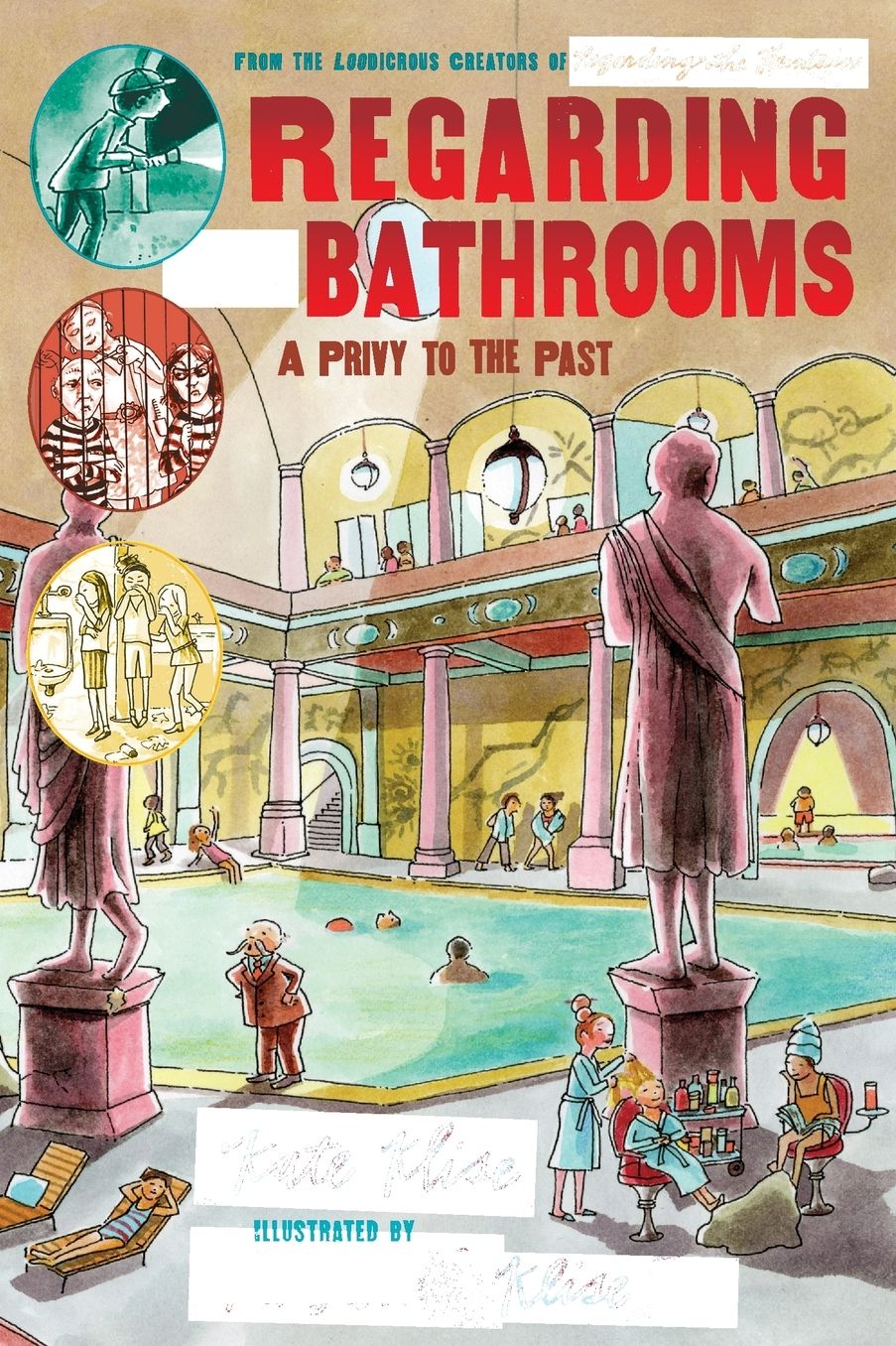Regarding the Bathrooms: A Privy to the Past