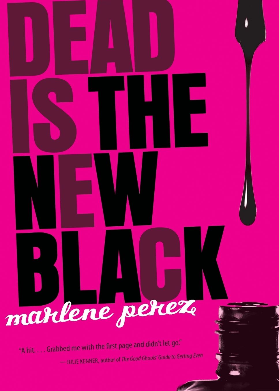 Dead Is the New Black (Dead Is Series #1)