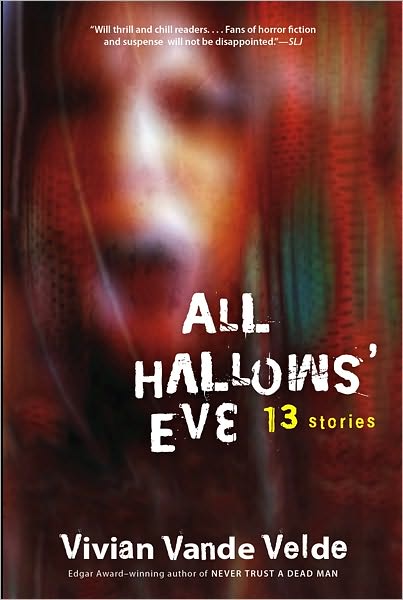 All Hallows' Eve: 13 Stories