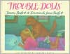 Trouble Dolls