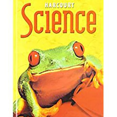 Harcourt Science: Student Edition Grade 2 2002