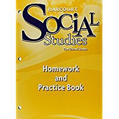Harcourt Social Studies: Homework and Practice Book Student Edition Grade 5 United States