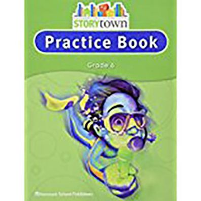 Storytown: Practice Book Student Edition Grade 6