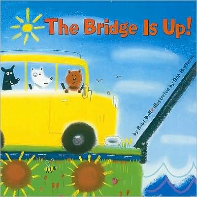 Storytown: Challenge Trade Book Story 2008 Grade K Bridge Is Up!