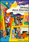 Writing about Diversity: An Argument Reader and Guide
