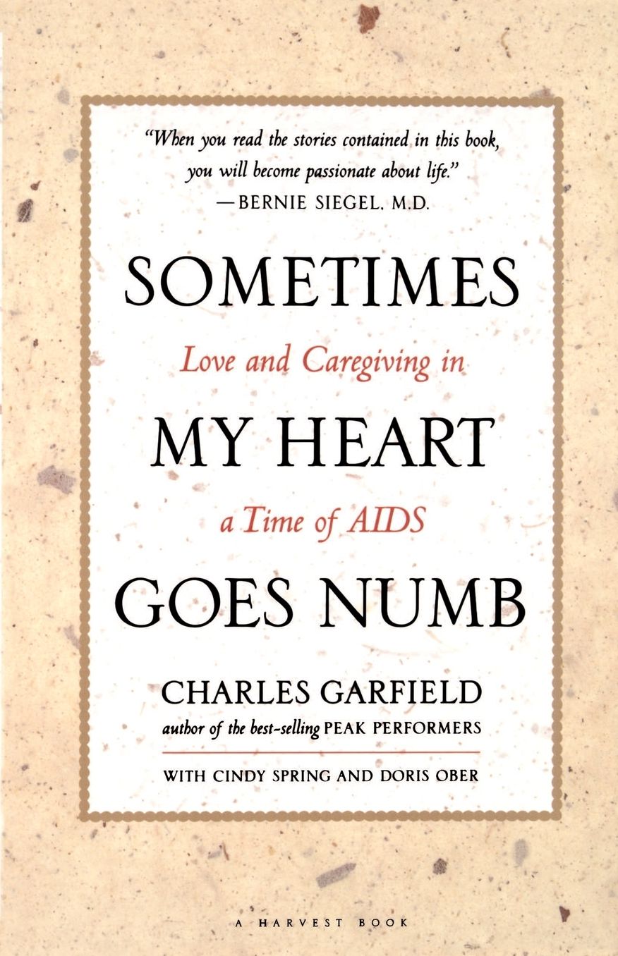 Sometimes My Heart Goes Numb: Love and Caregiving in a Time of AIDS