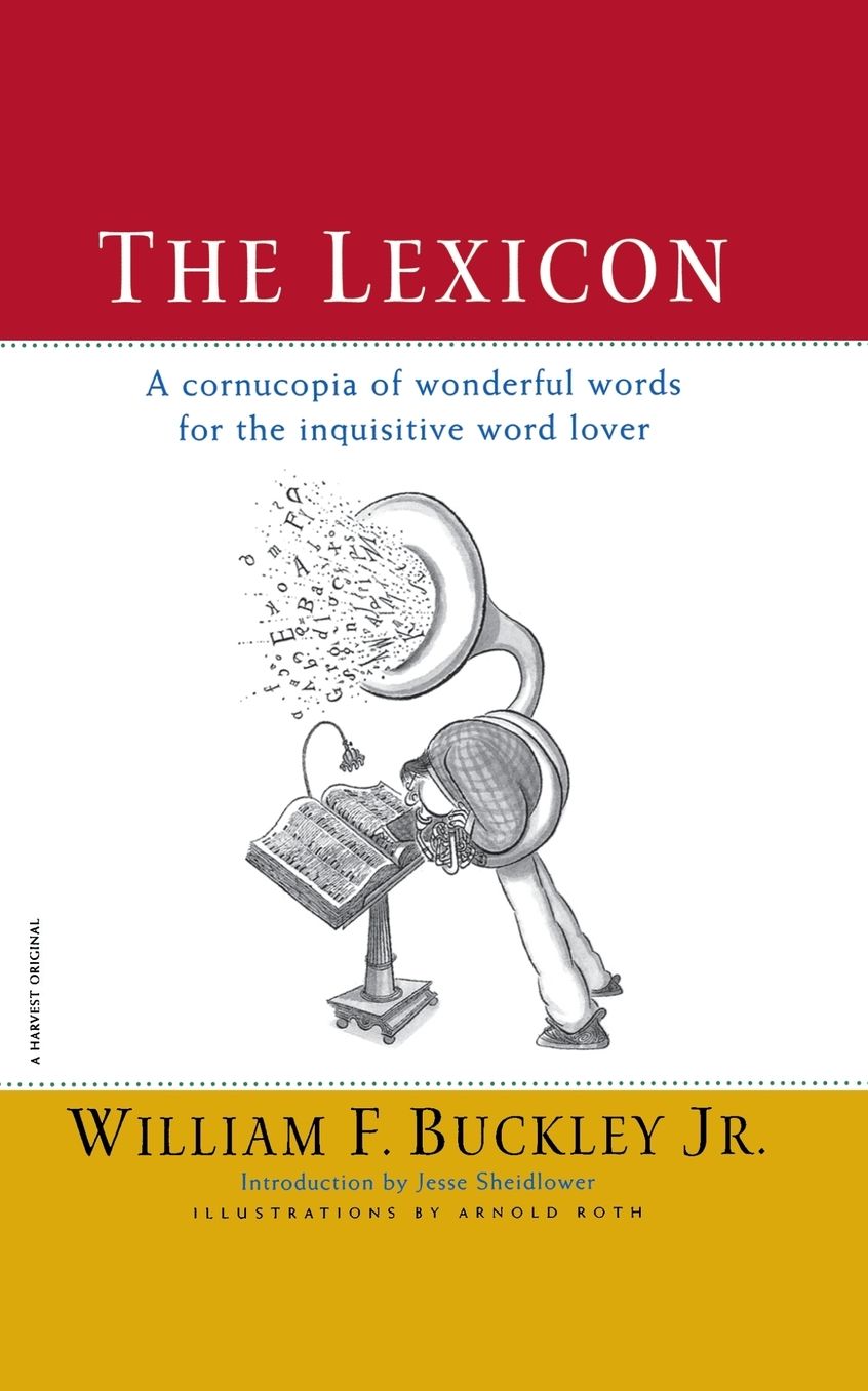 The Lexicon: A Cornucopia of Wonderful Words for the Inquisitive Word Lover