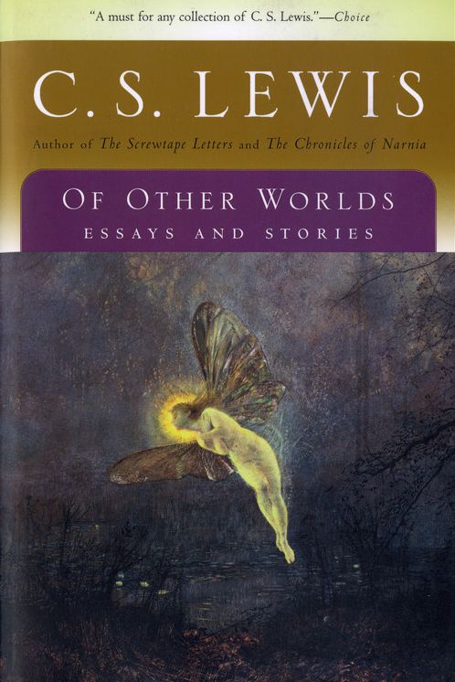 Of Other Worlds: Essays and Stories