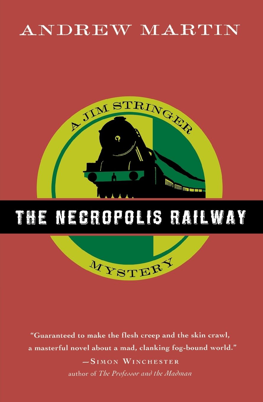 The Necropolis Railway: A Jim Stringer Mystery