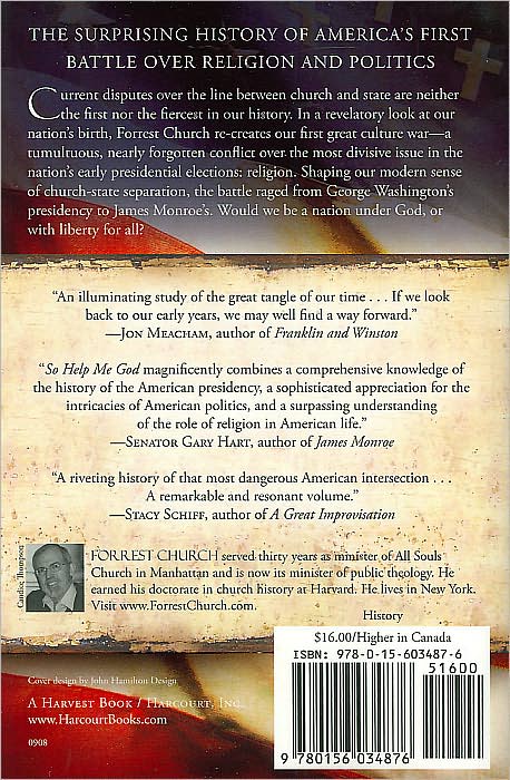So Help Me God: The Founding Fathers and the First Great Battle Over Church and State